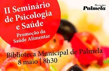 Seminário de Psicologia e Saúde em Palmela Promoção da Saúde Alimentar em debate