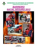 Bombeiros – Corpo de Salvação Pública promovem na noite de 24 de novembro Exercício Pedagógico «Barreiro Natal Seguro 2012»