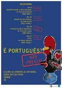 SETÚBAL - Ciclo de Dezembro do Clube de Cinema tenta derrubar preconceitos para com filmes nacionais