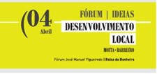 Fórum de Desenvolvimento Local- Barreiro e Moita Refletir sobre o desenvolvimento socioeconómico destes territórios numa conjuntura conturbada
