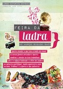 FEIRA DA LADRA em GRÂNDOLA Mensalmente no último sábado de cada mês