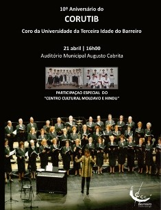 CORUTIB – Coro da Universidade da Terceira Idade do Barreiro Assinala 10º Aniversário hoje dia 21 de abril pelas 16h00 no AMAC