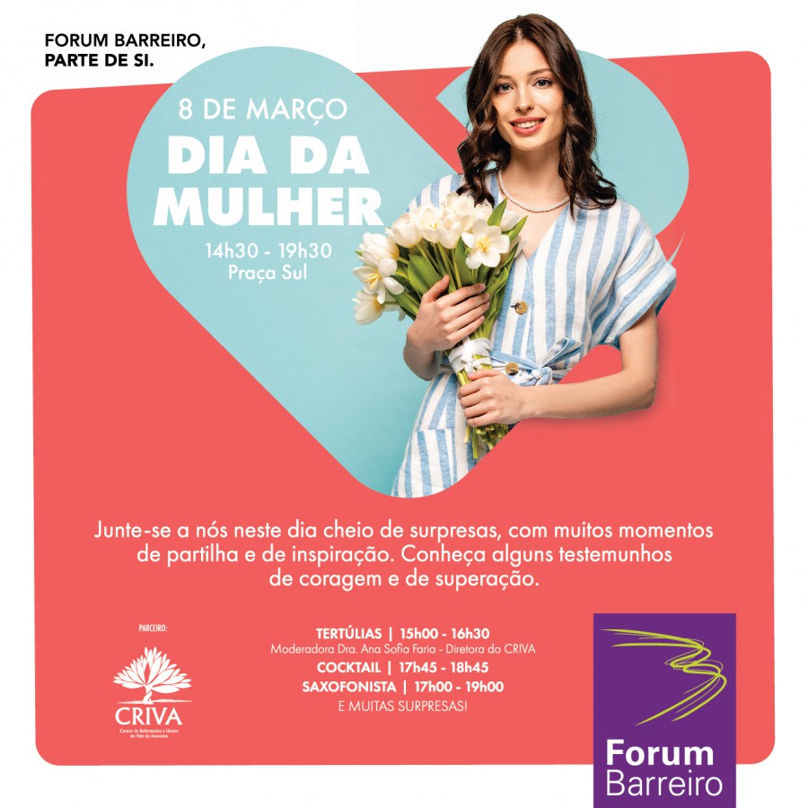Na Praça Sul do Forum Barreiro Dia da Mulher – 8 de Março Tertúlias com testemunho de coragem e superação