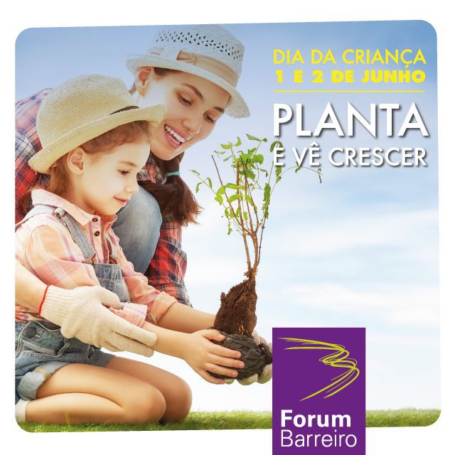 Comemorar o Dia da Criança no Forum Barreiro Ateliers, jogos didáticos e meter as mãos na terra e plantar pequenas sementes