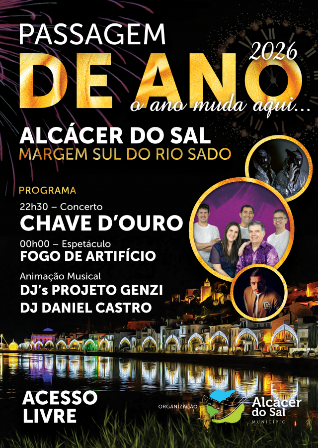 Passagem de ano é em Alcácer do Sal Receba o novo ano junto ao Sado!
