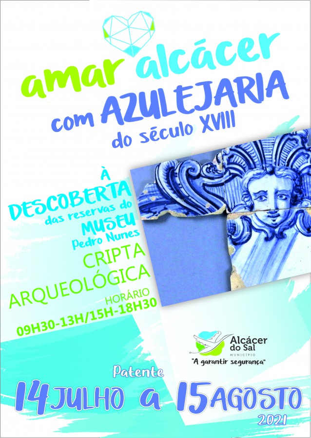 Na Cripta Arqueológica do Castelo de Alcácer do Sal Exposição «Azulejaria do Século XVIII»
