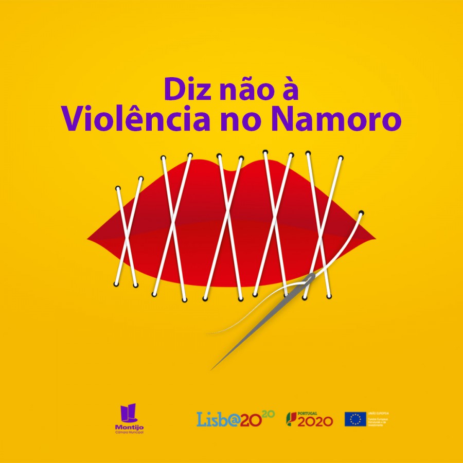 Equipa para a Igualdade na Vida Local da Câmara Municipal do Montijo Campanha on-line «Diz não à violência no namoro» Alerta para todas as formas de violência