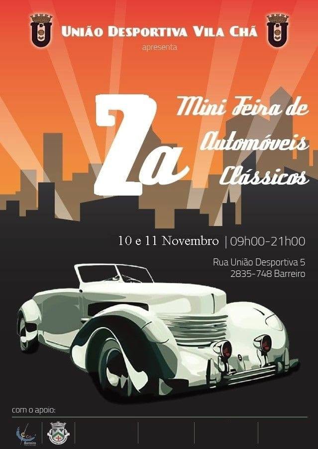 Barreiro - Em Vila Chã dias 10 e 11 de novembro 2ª Mini Feira de Automóveis Clássicos . Das 9h00 às 21h00.