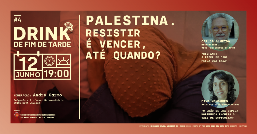 BARREIRO - Na Cooperativa Cultural Popular Barreirense Drink de Fim de Tarde sobre conflito entre Israel e a Palestina . Dia 12 de junho - 19h