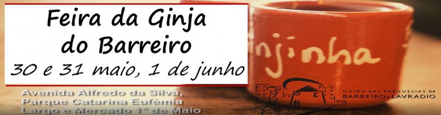 BARREIRO - No Largo do Mercado Municipal 1º de maio Feira da Ginja