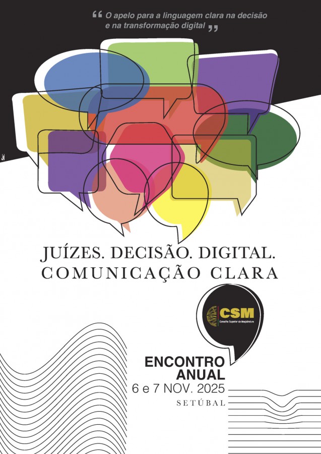 Setúbal - XIX Encontro Anual do Conselho Superior da Magistratura Discussão sobre temas dominantes da atualidade do setor da justiça.