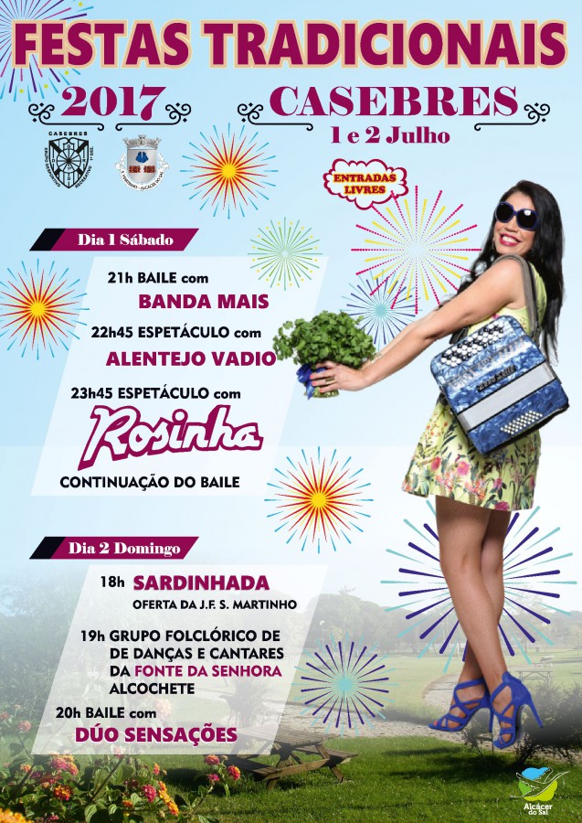 Festas Tradicionais de Casebres - Alcácer do Sal Um programa muito vivo e animado