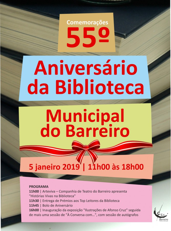 Biblioteca Municipal do Barreiro Comemorações do 55º Aniversário . Dia 5 de janeiro