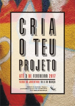 Barreiro - «Cria o Teu Projeto» Inscrições abertas até 3 de fevereiro . 15ena da Juventude 2017
