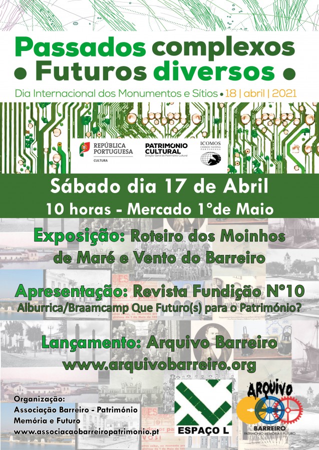 Comemorações no Barreiro do Dia Internacional dos Monumentos e Sítios Alburrica/Braamcamp Que Futuro(s)Para o Património