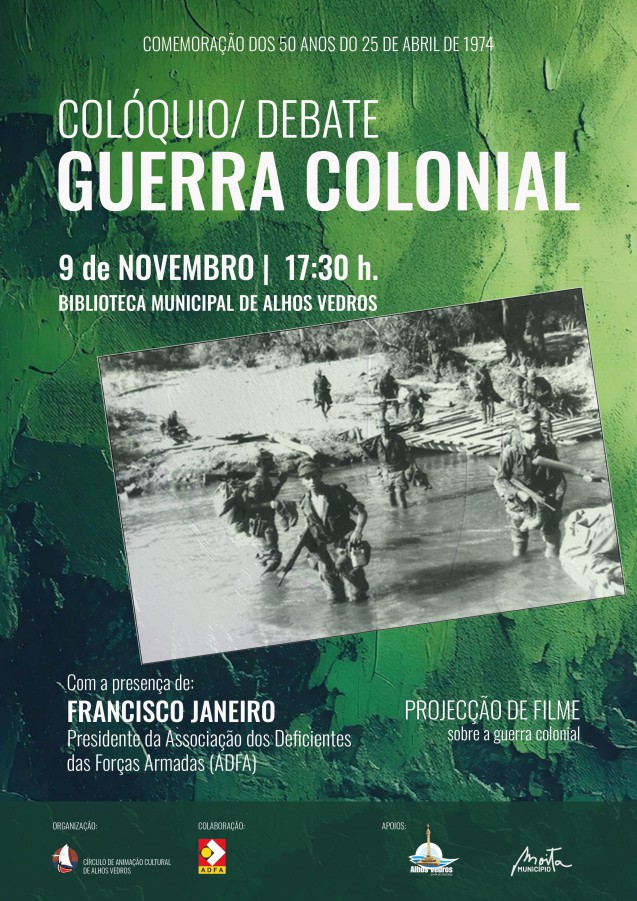 MOITA - Círculo de Animação Cultural de Alhos Vedros Colóquio sobre a Guerra Colonial