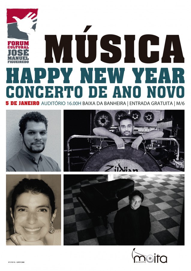 Moita - No Fórum Cultural José Manuel Figueiredo na Baixa da Banheira. Concerto de Ano Novo «Happy New Year»
