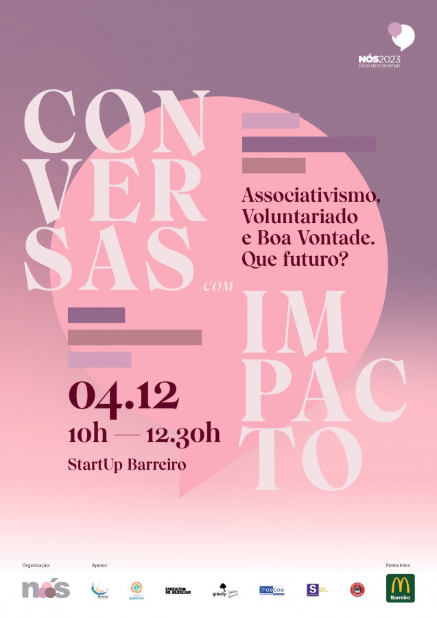 Na StartUp Barreiro 5ª ´Conversa com Impacto´ da NÓS "Associativismo, Voluntariado e Boa Vontade. Que futuro?" . Dia 4 de Dezembro