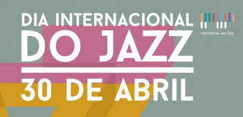 Escola de Jazz do Barreiro Comemora 18º aniversário e assinala Dia Internacional do Jazz