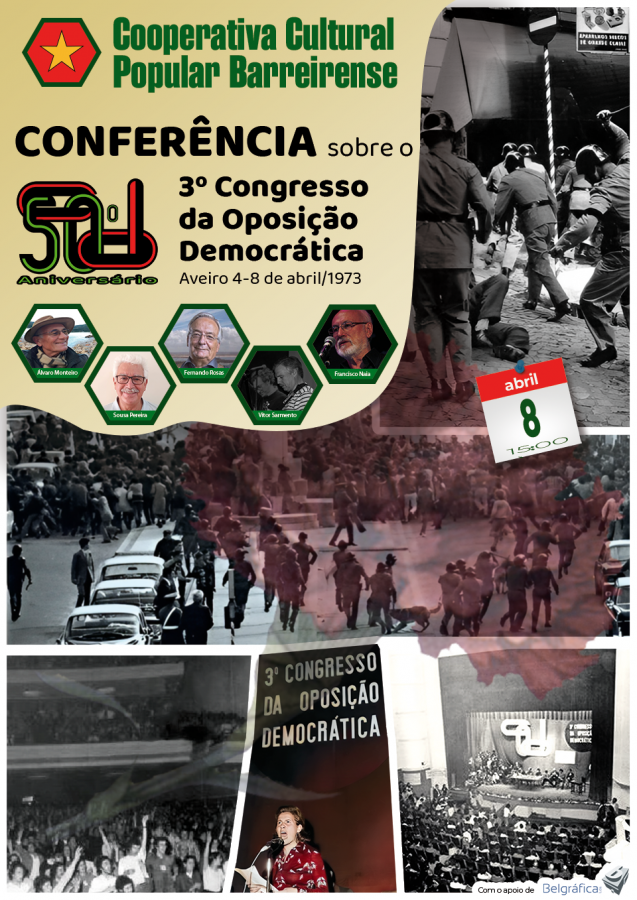 Na Cooperativa Cultural Popular Barreirense - Barreiro Conferência de comemoração do 50º Aniversário do 3º Congresso da Oposição Democrática