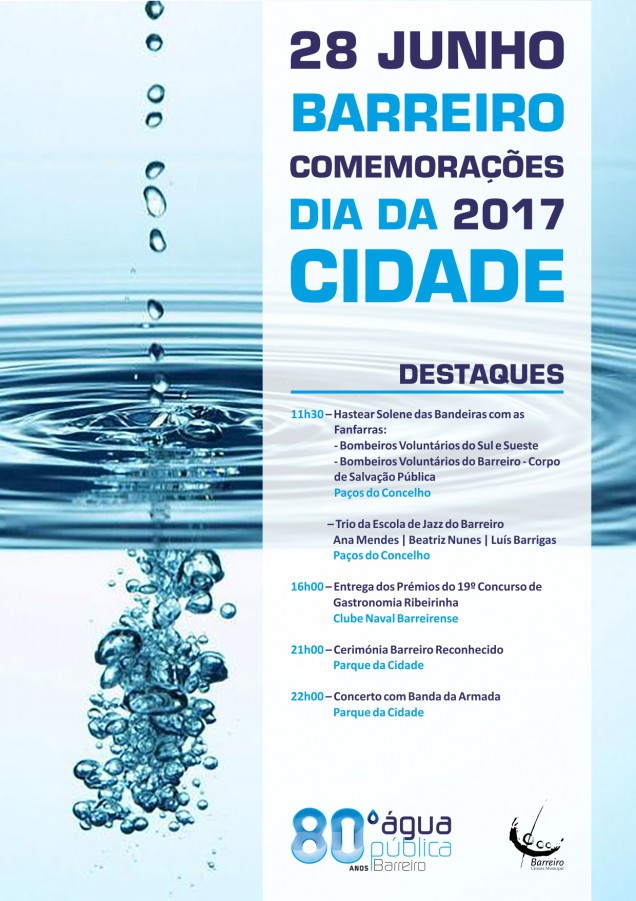 Barreiro - Comemorações do Dia da Cidade 2017 Destaque para a Cerimónia Barreiro Reconhecido