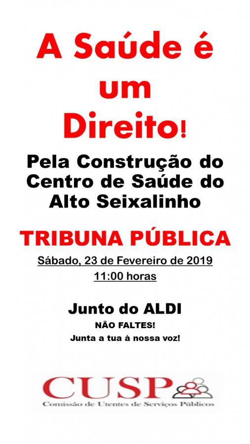 Barreiro - Tribuna Pública no terreno junto do supermercado ALDI Reclama construção da Unidade de Saúde no Alto Seixalinho