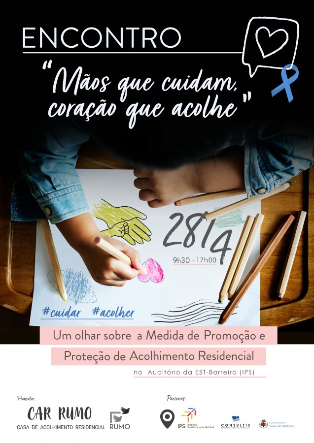 BARREIRO - Casa de Acolhimento Residencial - CAR RUMO Encontro para “olhar sobre a Medida de Promoção e Proteção de Acolhimento Residencial”.