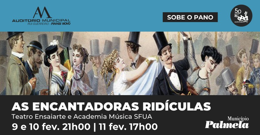 No Auditório Municipal de Pinhal Novo – Rui Guerreiro Ensaiarte estreia “As Encantadoras Ridículas”