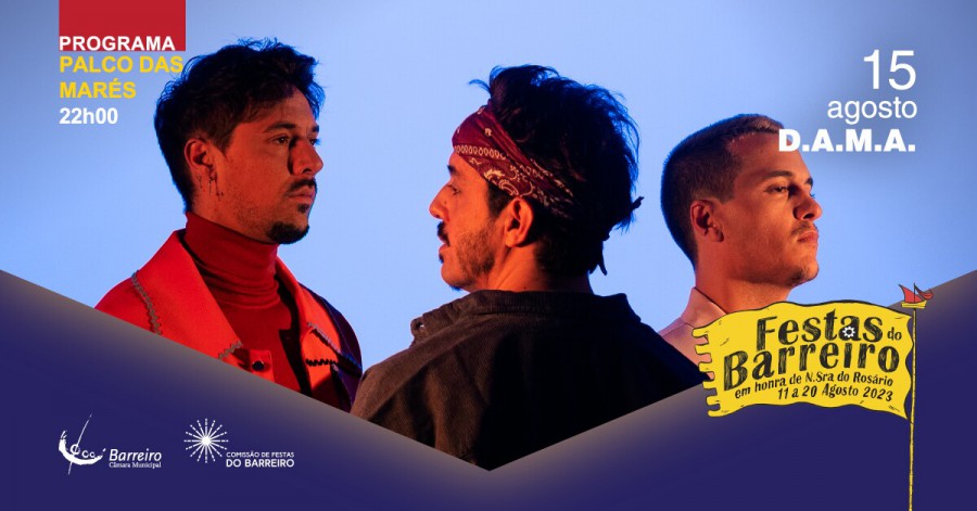Hoje no Palco das Marés Concerto D.A.M.A. anima Festas do Barreiro .22 horas