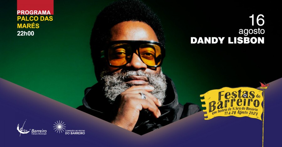 Hoje no Palco das Marés das Festas do Barreiro Concerto Dandy Lisbon . 22h00