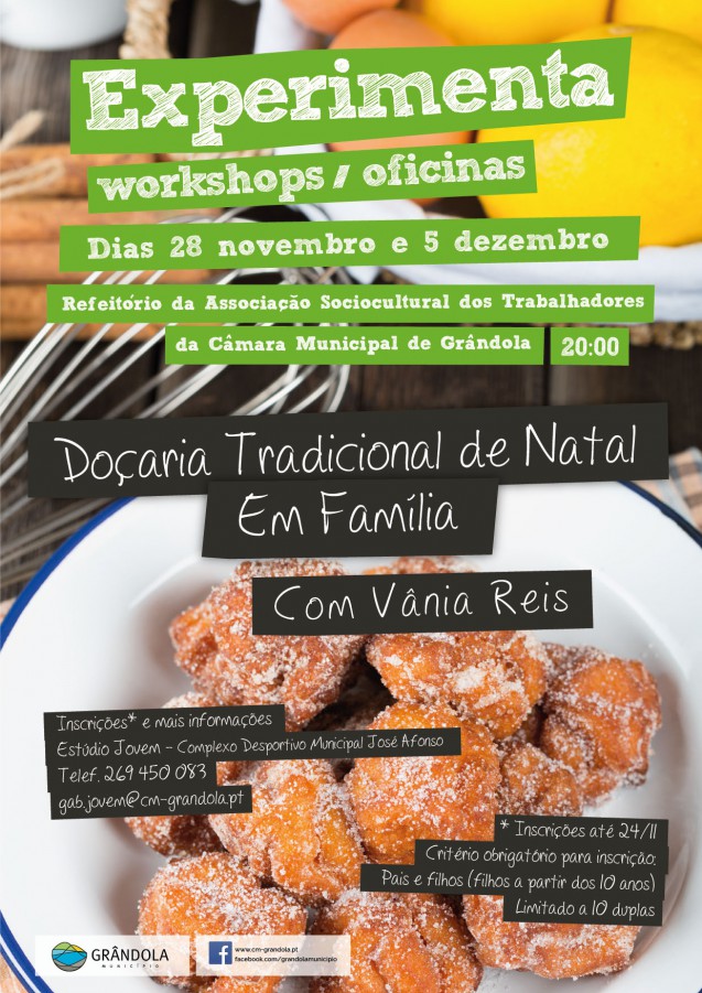 Grândola - Experimenta – Workshop “Doçaria Tradicional de Natal em Família”.