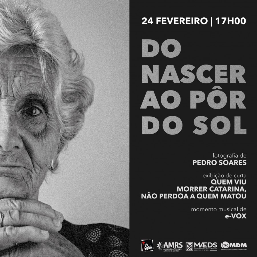 MAEDS - Museu de Arqueologia e Etnografia do Distrito de Setúbal Exposição temporária "Do Nascer ao Pôr do Sol"