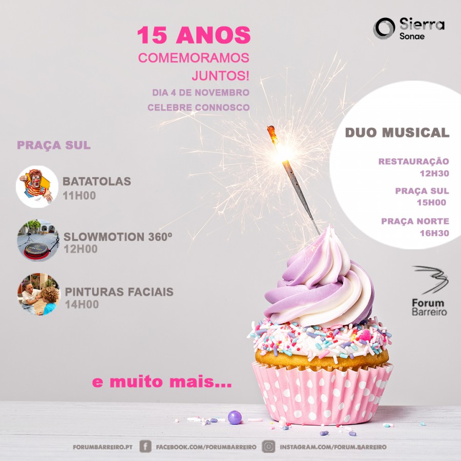 FORUM BARREIRO CELEBRA 15 ANOS Praça Sul – ponto de encontro de grande animação . 4 de Novembro