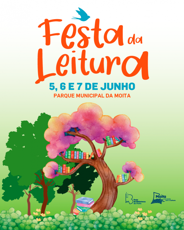 Parque Municipal da Moita 5ª edição do Festival da Leitura .Dias 5, 6 e 7 de junho
