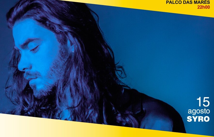Festas do Barreiro - Palco das Marés Hoje concerto de SYRO . às 22h00