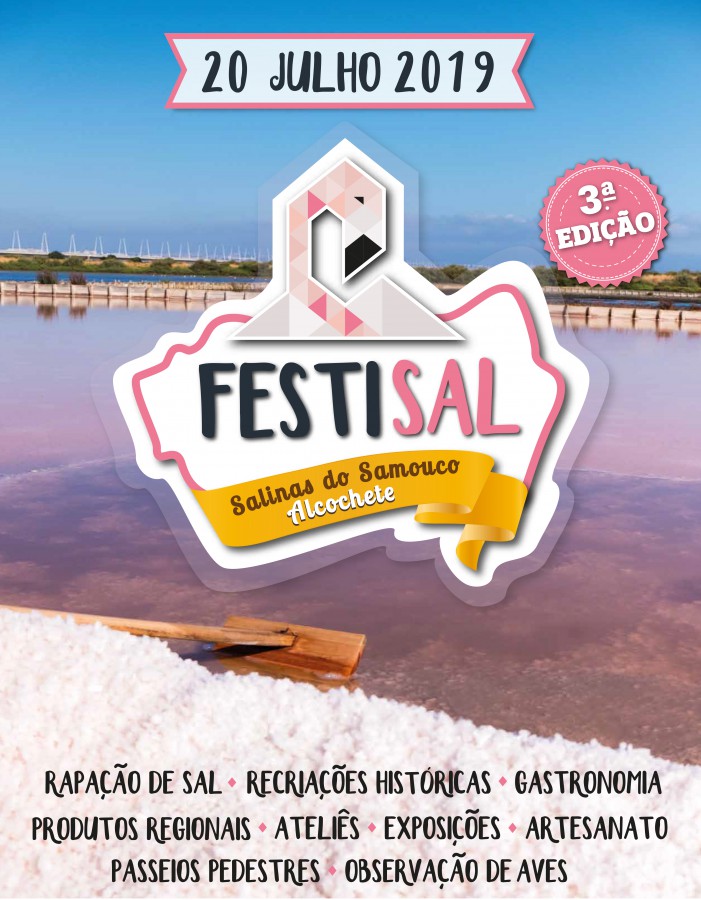 FestiSAL 2019 – A Festa do Sal nas Salinas do Samouco Desde a rapação de sal às animações históricas