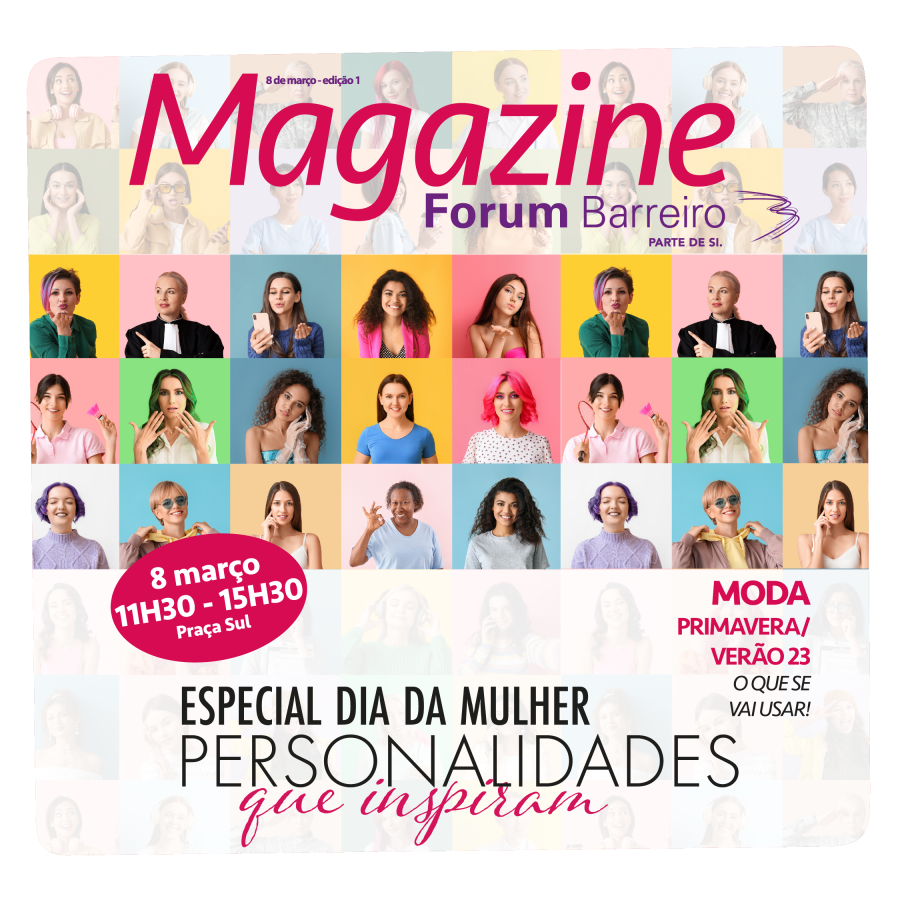 No Forum Barreiro - Ação do Dia da Mulher Mote Especial do Dia da Mulher – Personalidades que inspiram . 8 de Março