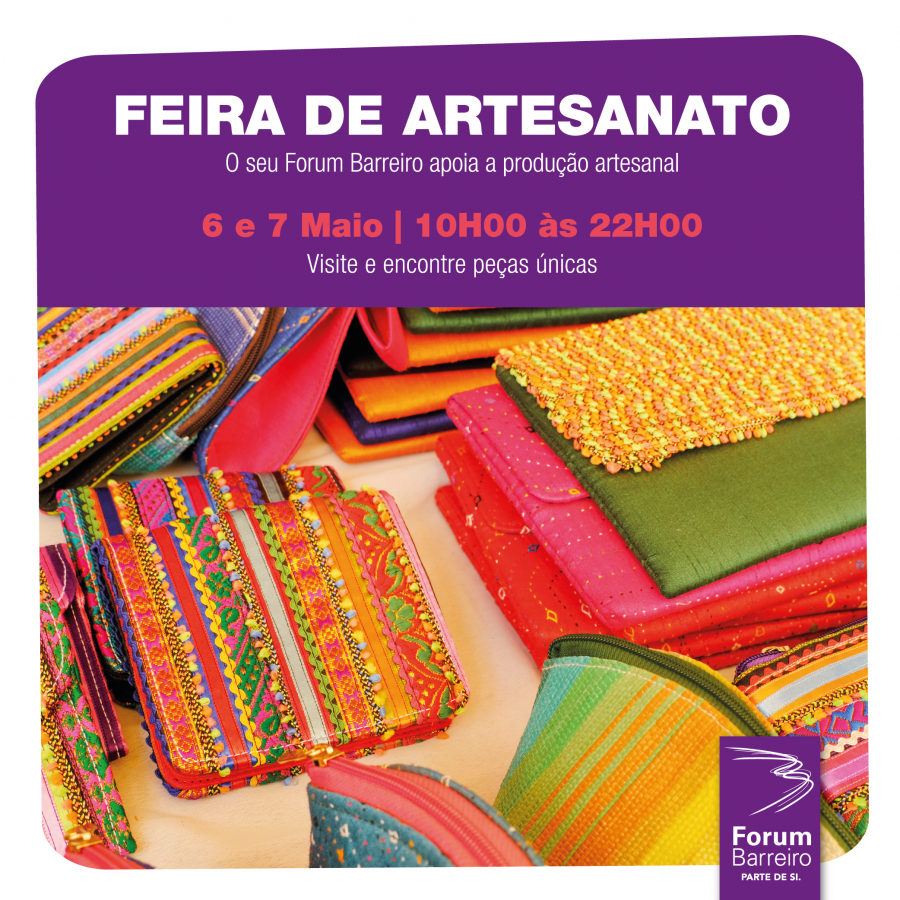 Forum Barreiro Feira de Artesanato dia 6 de Maio .Ação do Dia da Mãe domingo 7 de maio