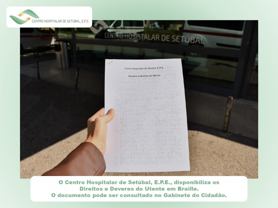 Centro Hospitalar de Setúbal Disponibiliza Direitos e Deveres dos Utentes em Braille