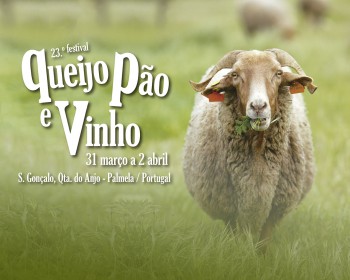 Palmela - 23.º Festival Queijo, Pão e Vinho Os melhores sabores da Arrábida promovem-se em S. Gonçalo