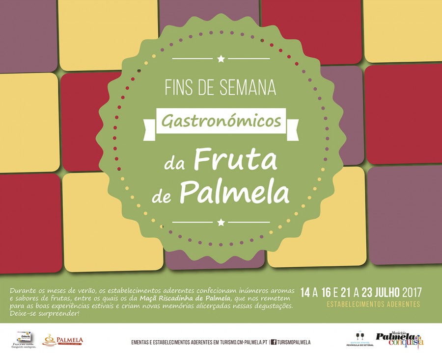 Para valorizar e promover a excelente fruta de Palmela Fins de Semana Gastronómicos