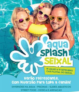 Instalado junto à estação fluvial da Transtejo no Seixal Aqua Splash Seixal refresca e anima o verão