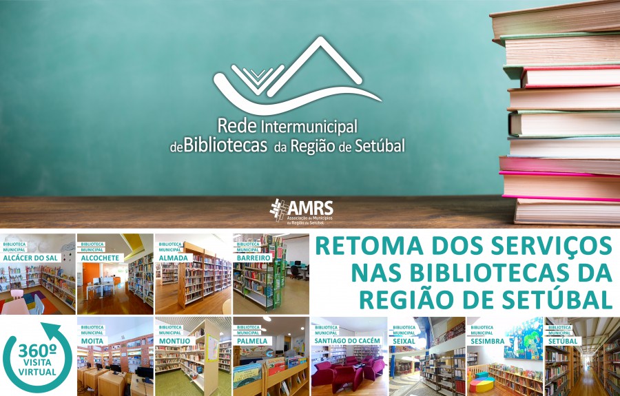 Bibliotecas Municipais da Região de Setúbal A retoma dos serviços e a sua reorganização