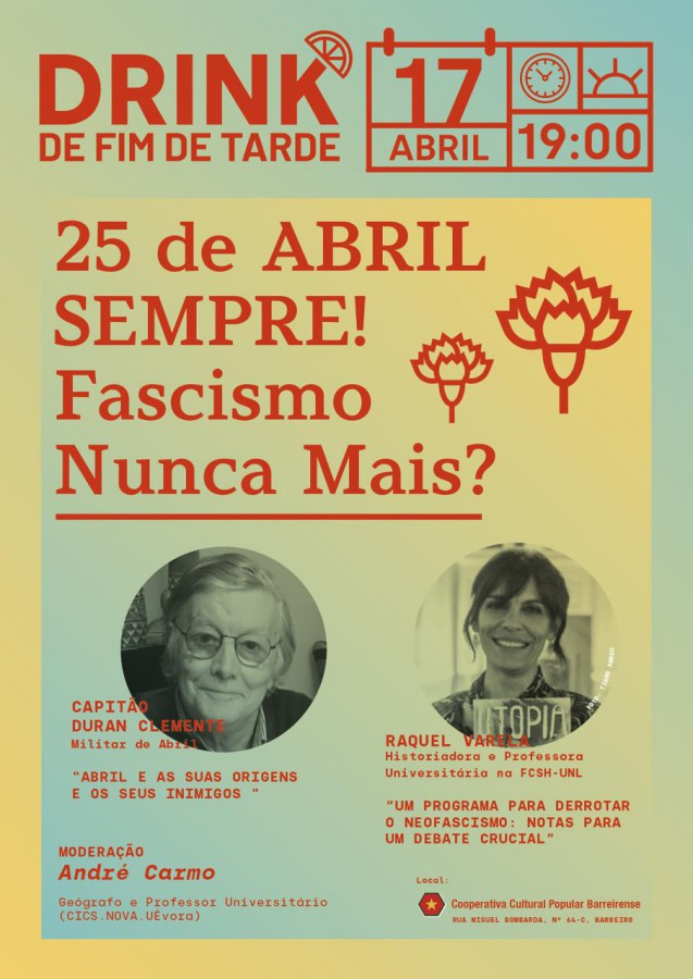 Barreiro - Na Cooperativa Cultural Popular Barreirense Drink de fim de tarde "25 de Abril Sempre! Fascismo nunca mais?"