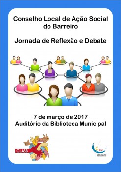 Conselho Local de Ação Social do Barreiro Jornada de Reflexão e Debate