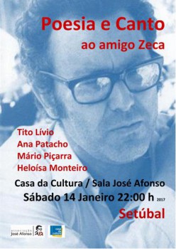 «Poesia e Canto ao Amigo Zeca» em Setúbal Uma iniciativa de homenagem a José Afonso