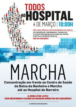 Marcha em defesa do Centro Hospitalar Barreiro / Montijo Hoje sábado Jornada de luta «Todos ao Hospital» . Partida do concelho da Moita