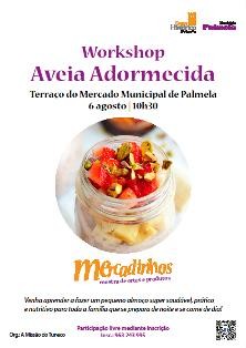 Nos Mercadinhos de Palmela Workshop «Aveia Adormecida» sensibiliza para alimentação saudável