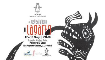 O LAGARTO de José Saramago REGRESSA A SETÚBAL