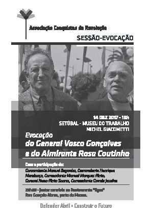 No Museu do Trabalho Michel Giacometti em Setúbal Sessão Evocativa do General Vasco Gonçalves e do Almirante Rosa Coutinho